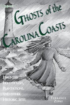 Ghosts of the Carolina Coasts - Zepke, Terrance Rabun, Julie