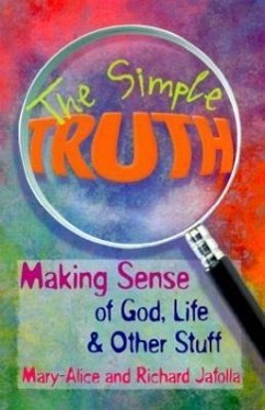 The Simple Truth - Jafolla, Mary-Alice; Jafolla, Richard