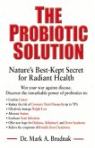The Probiotic Solution: Nature's Best-Kept Secret for Radiant Health