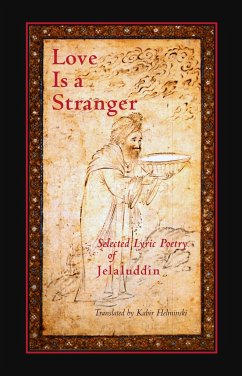 Love Is a Stranger - Rumi, Jelaluddin