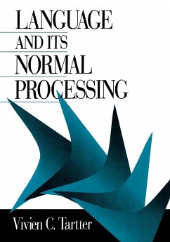 Language and Its Normal Processing - Tartter, Vivien C.