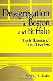 Desegregation in Boston and Buffalo: The Influence of Local Leaders