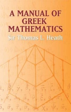 A Manual of Greek Mathematics - Heath, Thomas L
