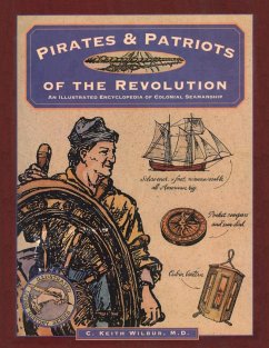 Pirates & Patriots of the Revolution - Wilbur, C. Keith