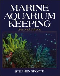 Marine Aquarium Keeping - Spotte, Stephen