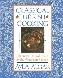 Classical Turkish Cooking - Algar, Ayla E