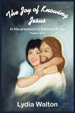 The Joy of Knowing Jesus - Walton, Lydia