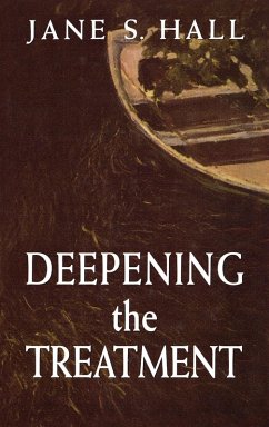 Deepening the Treatment - Hall, Jane S.