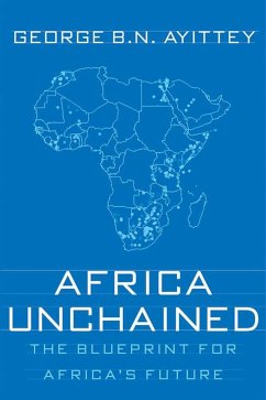 Africa Unchained - Ayittey, George B.N.