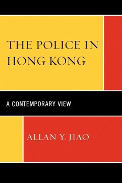 The Police in Hong Kong - Jiao, Allan Y.