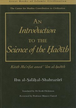 An Introduction to the Science of the Hadith: Kitab Mar'rifat Anwa' 'Ilm Al-Hadith - Al-Shahrazuri, Ibn