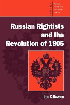 Russian Rightists and the Revolution of 1905 - Rawson, Don C.; Richards, David; Rawson, Donald C.