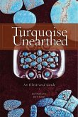 Turquoise Unearthed: An Illustrated Guide