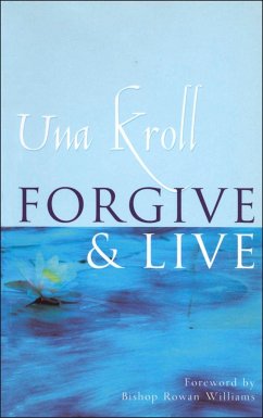 Forgive and Live - Kroll, Una