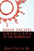 Asian Pacific Americans in the Workplace