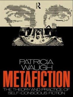 Metafiction - Waugh, Patricia