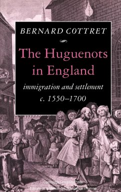 The Huguenots in England - Cottret, Bernard; Cottret, B. J.