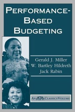 Performance Based Budgeting - Miller, Gerald; Hildreth, W Bartley; Rabin, Jack