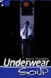 Underwear Soup - Bild 1