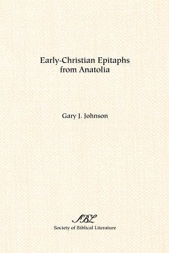 Early-Christian Epitaphs from Anatolia - Johnson, Gary J.