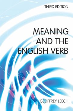 Meaning and the English Verb - Leech, Geoffrey N.