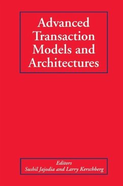 Advanced Transaction Models and Architectures - Jajodia, Sushil / Kerschberg, Larry (eds.)