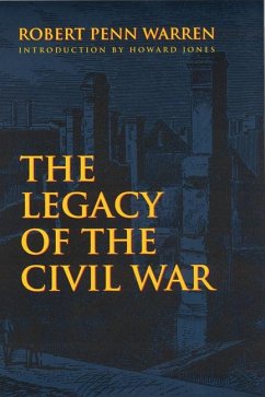 The Legacy of the Civil War - Warren, Robert Penn