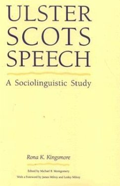 Ulster Scots Speech: A Sociolinguistic Study - Kingsmore, Rona K.