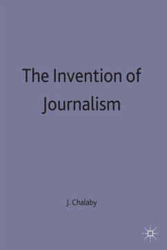 The Invention of Journalism - Chalaby, J.