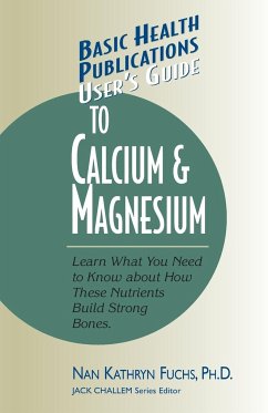 User's Guide to Calcium & Magnesium - Fuchs, Nan Kathryn