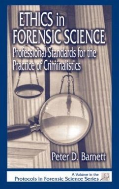 Ethics in Forensic Science - Barnett, Peter D