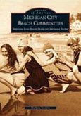 Michigan City Beach Communities: Sheridan, Long Beach, Duneland, Michiana Shores