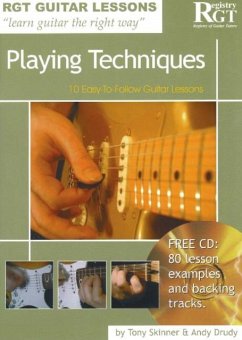 Playing Techniques: 10 Easy-To-Follow Guitar Lessons [With CD] - Skinner, Tony; Drudy, Andy