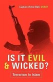 Is It Evil and Wicked?