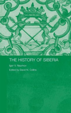 The History of Siberia - Naumov, Igor V