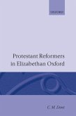 Protestant Reformers in Elizabethan Oxford