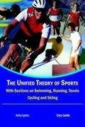 The Unified Theory of Sports - Lyons, Jerry; Leeds, Cary