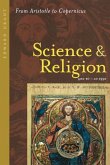 Science and Religion, 400 B.C. to A.D. 1550: From Aristotle to Copernicus