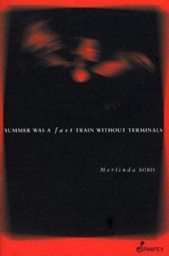 Summer Was a Fast Train Without Terminals - Bobis, Merlinda