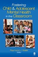 Fostering Child and Adolescent Mental Health in the Classroom - Waller, R