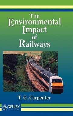 The Environmental Impact of Railways - Carpenter, T G