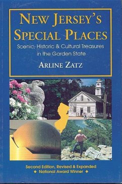 New Jersey's Special Places: Scenic, Historic and Cultural Treasures in the Garden State - Zatz, Arline