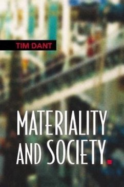 Materiality and Society - Dant, Tim