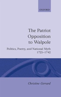 The Patriot Opposition to Walpole - Gerrard, Christine