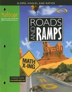 Mathscape: Seeing and Thinking Mathematically, Course 3, Roads and Ramps, Student Guide - McGraw Hill