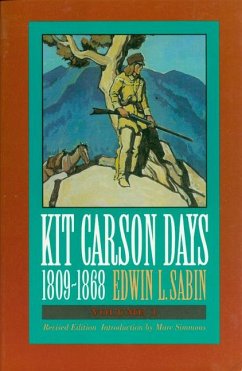 Kit Carson Days, 1809-1868, Vol 2 - Sabin, Edwin L