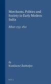 Merchants, Politics and Society in Early Modern India