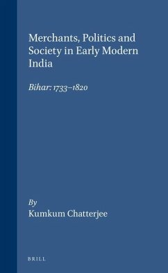 Merchants, Politics and Society in Early Modern India - Chatterjee