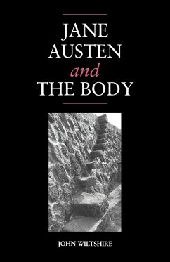 Jane Austen and the Body - Wiltshire, John