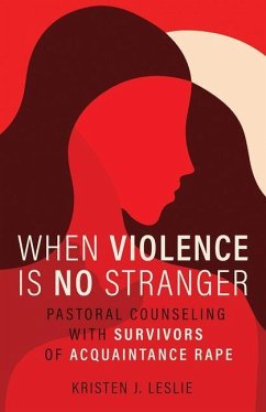 When Violence Is No Stranger - Leslie, Kristen J